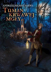 Tuman krwawej mgły - Sarwa Andrzej Juliusz - książka