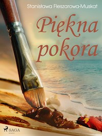 Piękna pokora  - Fleszarowa-Muskat Stanisława - ebook + audiobook