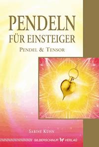Pendeln für Einsteiger - Sabine Kühn - ebook