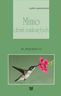Mimo drzwi zamkniętych - Lach Józef - książka
