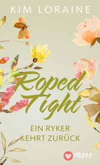 Roped Tight - Ein Ryker kehrt zurück - Kim Loraine - ebook