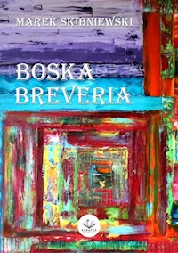 Boska Breveria - Skibniewski Marek - ebook + książka