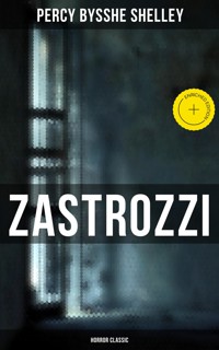 Zastrozzi (Horror Classic) - Percy Bysshe Shelley - ebook