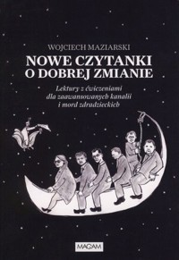 Nowe czytanki o dobrej zmianie - Wojciech Maziarski - książka