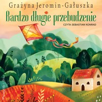 Bardzo długie przebudzenie - Grażyna Jeromin-Gałuszka - ebook + audiobook + książka