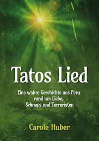 Tatos Lied - Carole Huber - ebook