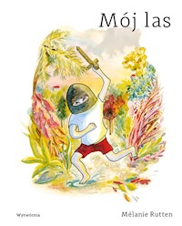 Mój las - Rutten Melanie - książka