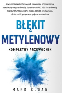 Błękit metylenowy. Kompletny przewodnik - Mark Sloan - książka