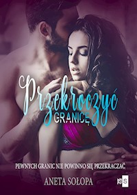 Przekroczyć granicę - Sołopa Aneta - ebook + audiobook + książka