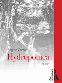 Hydroponica - Brigitte Comard - ebook