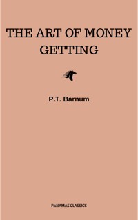 The Art of Money Getting - P.T. Barnum - ebook