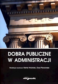 Dobra publiczne w administracji -  - książka