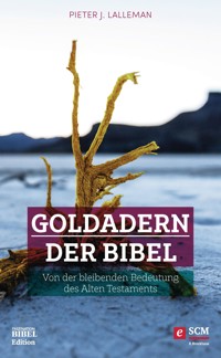 Goldadern der Bibel - Pieter J. Lalleman - ebook