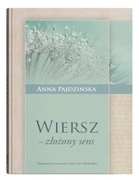 Wiersz złożony sens - Pajdzińska Anna - książka