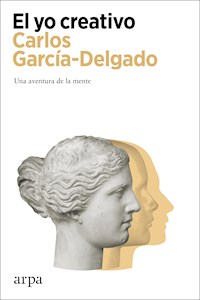 El yo creativo - Carlos García-Delgado - ebook
