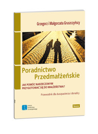 Poradnictwo przedmałżeńskie - Gruszczyński Grzegorz, Gruszczyńska Małgorzata - książka