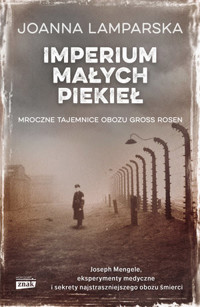 Imperium małych piekieł. Mroczne tajemnice obozu Gross-Rosen - Joanna Lamparska - audiobook + książka