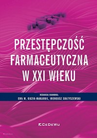 Przestępczość farmaceutyczna w XXI wieku -  - książka