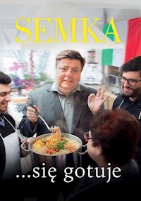 Semka się gotuje - Piotr Semka - książka