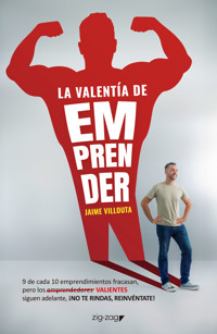La valentía de emprender - Jaime Villouta - ebook