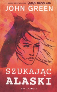Szukając Alaski (wydanie pocketowe) - John Green - książka