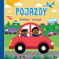 Dotknij i poczuj. Pojazdy - praca zbiorowa, Monika Kalinowska (tłum.) - książka