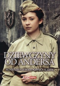 Dziewczyny od Andersa - Agnieszka Lewandowska-Kąkol - ebook + audiobook + książka