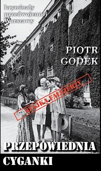 Przepowiednia cyganki - Godek Piotr - książka