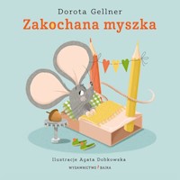 Zakochana myszka - Gellner Dorota - książka