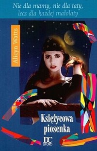 Księżycowa piosenka - Alicyn Watts - ebook