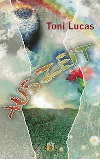 Auszeit - Toni Lucas - ebook