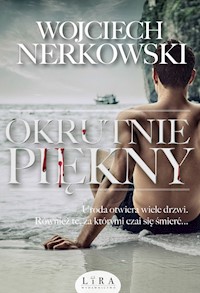 Okrutnie piękny - Wojciech Nerkowski - ebook + audiobook + książka