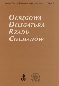 Okręgowa Delegatura Rządu Ciechanów Tom 2 -  - książka
