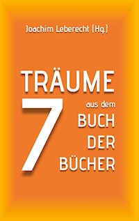 7 Träume aus dem Buch der Bücher -  - ebook