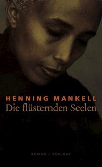 Die flüsternden Seelen - Mankell Henning - ebook
