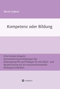 Kompetenz oder Bildung - Bernd Lederer - ebook