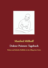 Doktor Pointers Tagebuch - Manfred Millhoff - ebook