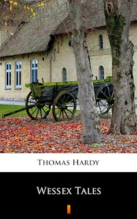 Wessex Tales - Thomas Hardy - ebook