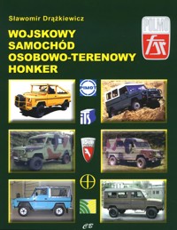 Wojskowy samochód osobowo-terenowy Honker - Sławomir Drążkiewicz - książka