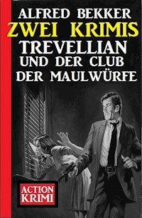 Trevellian und der Club der Maulwürfe: Zwei Krimis - Alfred Bekker - ebook