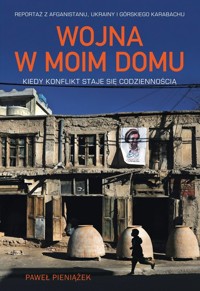 Wojna w moim domu - Paweł Pieniążek - książka