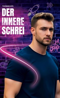 Der innere Schrei - Thomas Ays - ebook