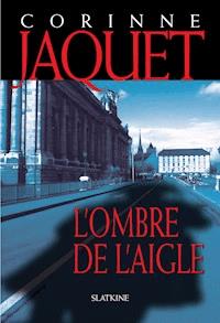 L'Ombre de l'Aigle - Corinne Jaquet - ebook