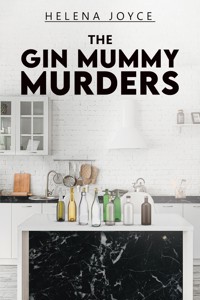 The Gin Mummy Murders - Helena Joyce - ebook