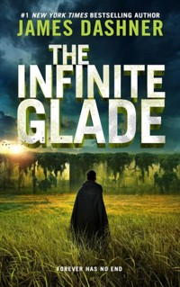 The Infinite Glade (The Maze Cutter Book 3) - James Dashner - książka