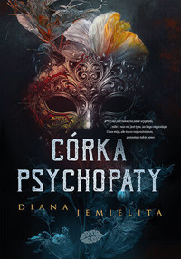 Córka psychopaty - Diana Jemielita - książka