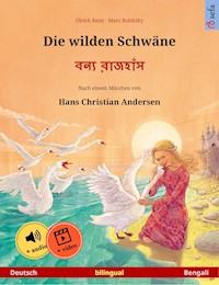 Die wilden Schwäne – বন্য রাজহাঁস (Deutsch – Bengali) - Ulrich Renz - ebook