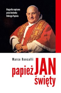 Papież Jan Święty - Marco Roncalli - ebook + książka