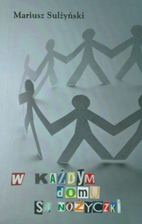 W każdym domu są nożyczki - Sulżyński Mariusz - książka