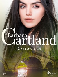 Czarownica – Ponadczasowe historie miłosne Barbary Cartland - Barbara Cartland - ebook
